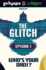 The Glitch Season 1 Episode 1