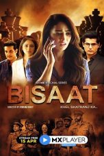 Bisaat- Khel Shatranj Ka Season 1 Complete