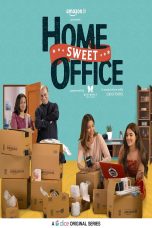 Home Sweet Office Season 1 Episode 1