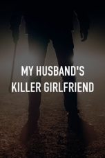 My Husband’s Killer Girlfriend