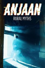 Anjaan: Rural Myths Season 1