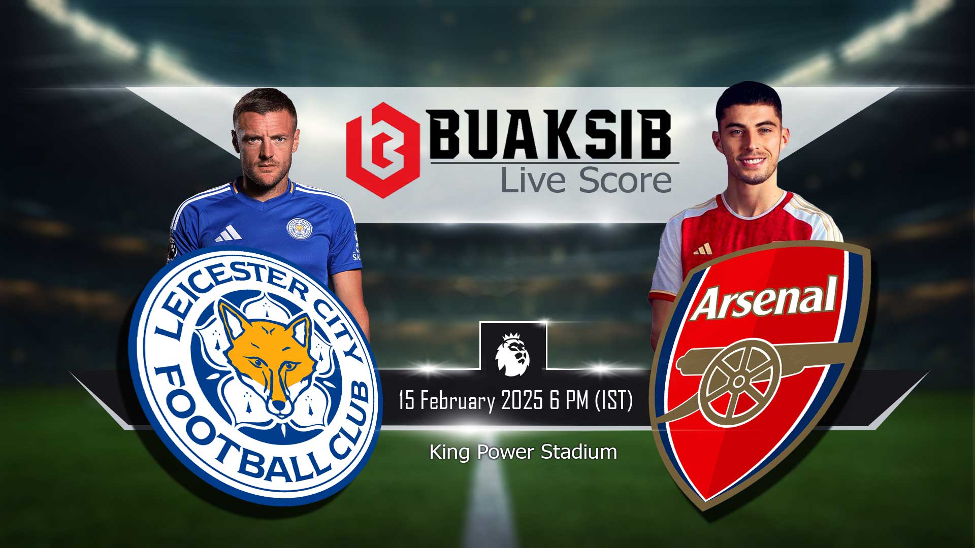 Football Prediction: Leicester City vs Arsenal (15 Feb 2025, 6 PM IST)