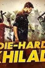 DIE-HARD KHILADI