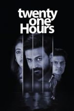 Movie poster: Twenty One Hours 2022