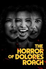 The Horror of Dolores Roach 2023