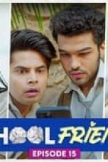School Friends Season 1 Episode 15