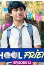 School Friends Season 1 Episode 13