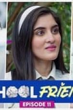 School Friends Season 1 Episode 11