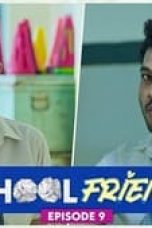 School Friends Season 1 Episode 9