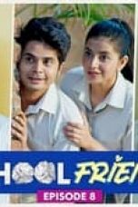 School Friends Season 1 Episode 8