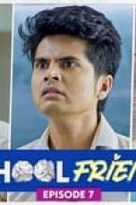 School Friends Season 1 Episode 7