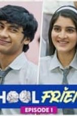 School Friends Season 1 Episode 1