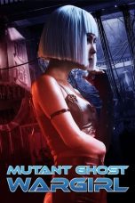 Mutant: Ghost War Girl 2022
