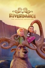 Riverdance: The Animated Adventure 042023