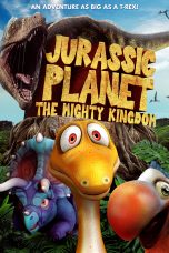Jurassic Planet: The Mighty Kingdom 2021